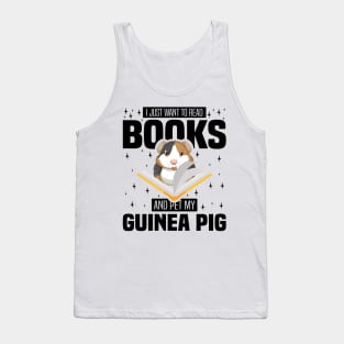 I Just Want To Read Books And Pet My Guinea Pig, Rodents lover and owner Tank Top